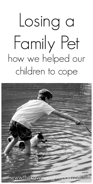 How we helped our children to cope with losing a family pet 