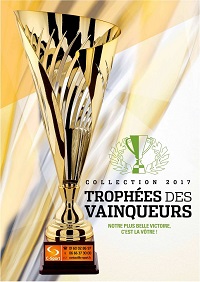Catalogue Trophées des Vainqueurs 2017 : Coupes, Médailles, Trophées.