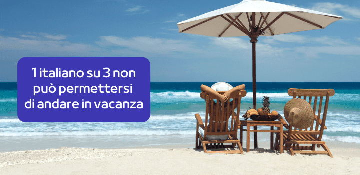 1 italiano su 3 non può permettersi di andare in vacanza