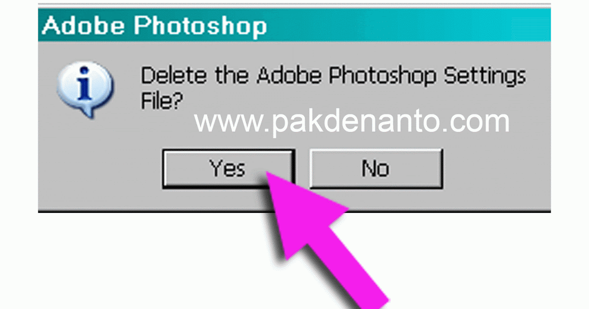 Cara mengembalikan pengaturan awal photoshop  PAKDE NANTO