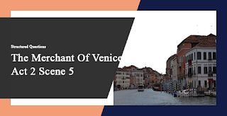 Questions and Answers from The Merchant Of Venice ACT 2 SCENE 5