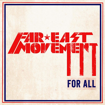 Far East Movement - For All Lyrics