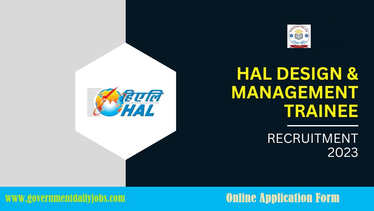 HAL RECRUITMENT 2023, APPLY ONLINE FOR 185 DESIGN TRAINEE AND MT POSTS