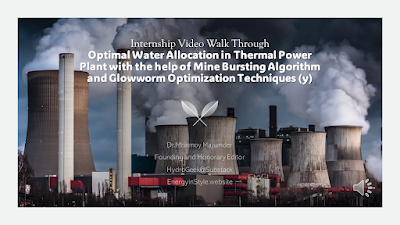 Optimal Water Allocation in Thermal Power Plant with the help of Mine Bursting Algorithm and Glowworm Optimization Algorithm: How to achieve this objective? Launching this today(19/10/2023) at 11 AM  https://youtu.be/nBi16qrKmMY