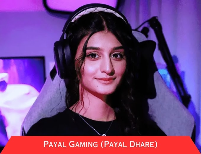 Payal Gaming Biography, Real Name, Age, Net Worth, Height, Youtube, Instagram, & More