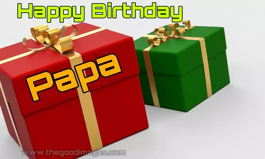 Happy Birthday Papa Photos