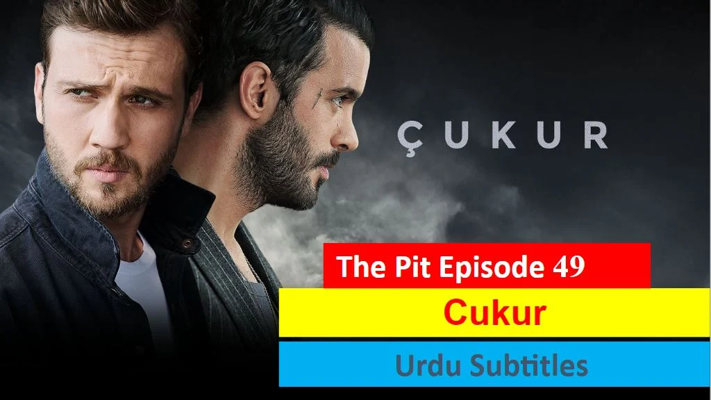 Cukur,Recent,Cukur Episode 49 With Urdu Subtitles,Cukur Episode 49 With UrduSubtitles Cukur Episode 49 in Subtitles,