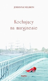 Kochający na marginesie - Johanna Nilsson