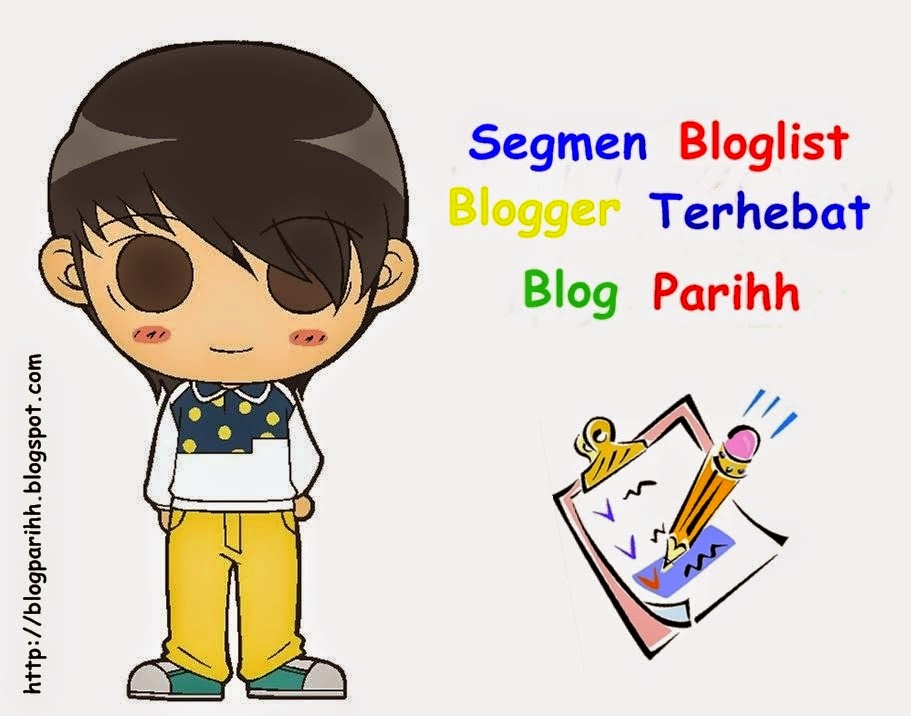 http://blogparihh.blogspot.com/2014/10/segmen-bloglist-blogger-terhebat-blog.html