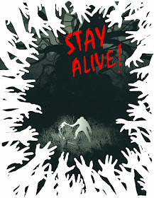 The Stay Alive! cover with the white silhouette of a person waving a torch in front of a large, multi-limbed dark and inhuman figure, and the text Stay Alive!, and the whole cover bordered by white silhouetted hands reaching in.