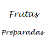 Frutas Preparadas