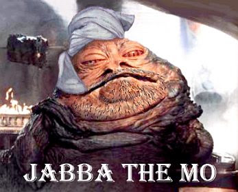 Jabba the Mo