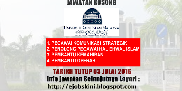 Jawatan Kosong Universiti Sains Islam Malaysia (USIM) - 03 Julai 2016