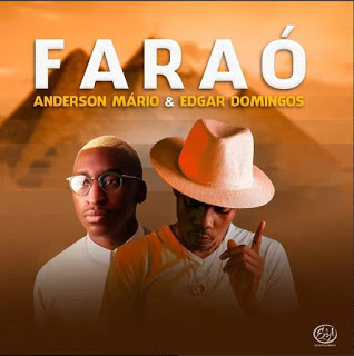 Anderson Mário & Edgar Domingos - Faraó (Zouk) [Download]