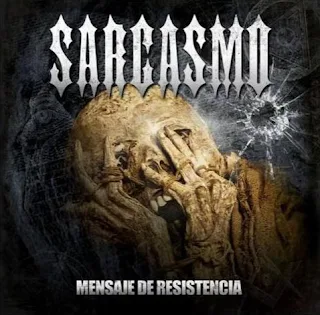 Sarcasmo - Mensaje de resistencia (2021)