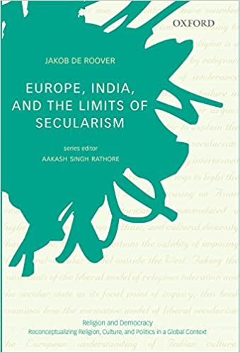 Europe, India, and the Limits of Secularism by Jakob De Roover  Review/Summary