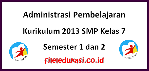 Administrasi Pembelajaran K13 Smp Kelas 7 Semester 1 Dan 2