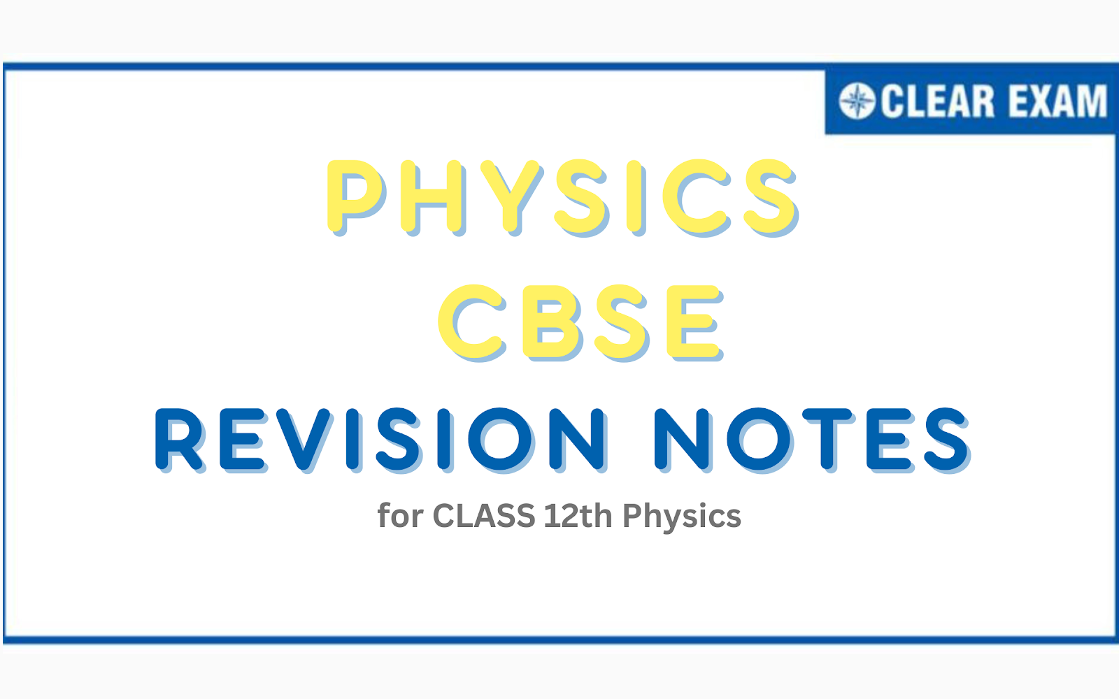 CBSE Revision Notes for Class 12 Physics