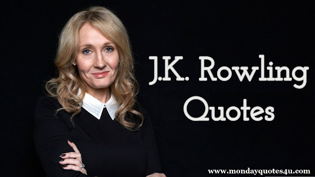 Top 10 Most-Inspiring J.K. Rowling Quotes that Make You Strong