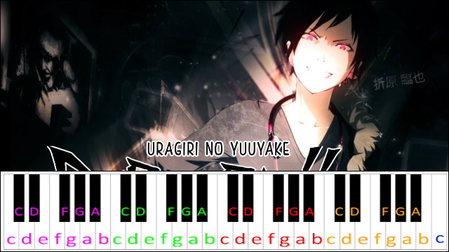 Uragiri no Yuuyake (Durarara!! OP) Piano / Keyboard Easy Letter Notes for Beginners