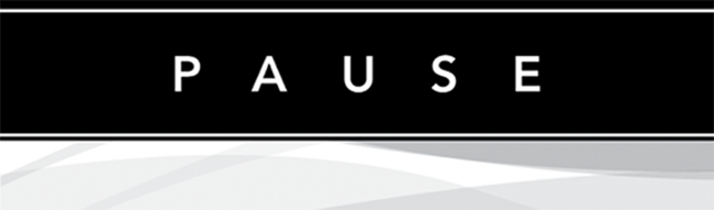 P  A  U  S  E