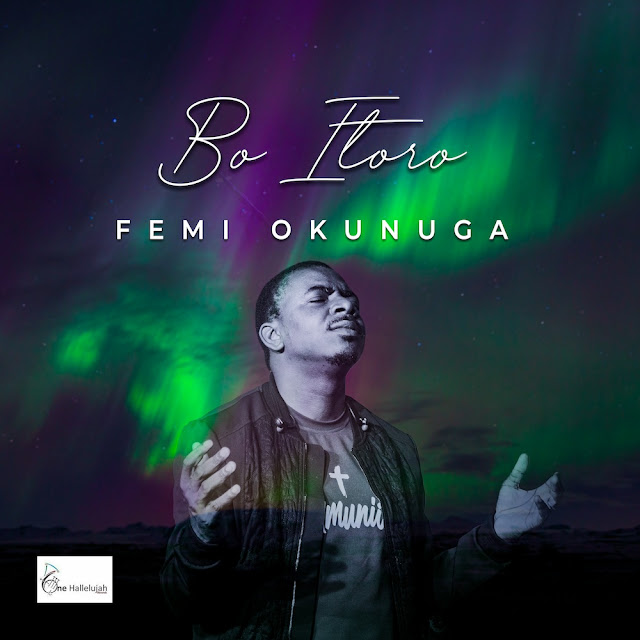 Audio: Femi Okunuga – Bo Itoro