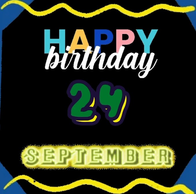 Happy belated Birthday of  24th September  video download