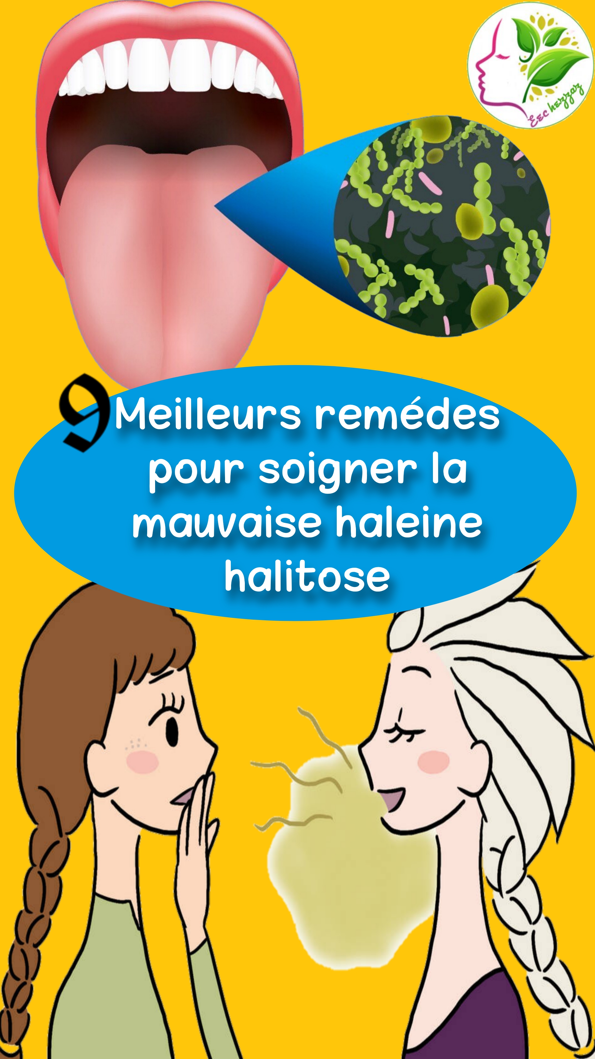 9 Meilleurs remédes pour soigner la mauvaise haleine halitose