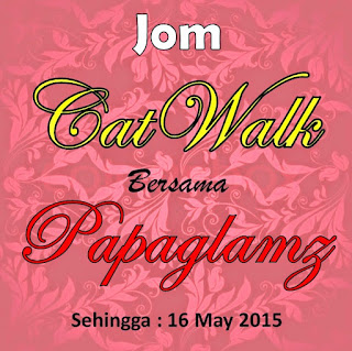  SEGMEN JOM CATWALK BERSAMA PAPAGLAMZ