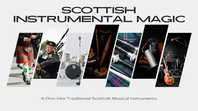 Traditional Scottish Musical Instruments
