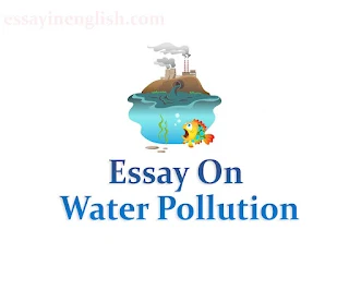 Essay On Water Pollution |100-1000 Words