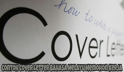 Contoh Cover Letter Bahasa Melayu Memohon Kerja 2020 