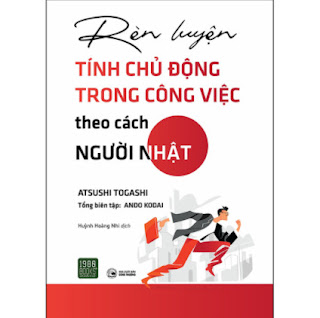 Rèn Luyện Tính Chủ Động Trong Công Việc Theo Cách Người Nhật ebook PDF EPUB AWZ3 PRC MOBI