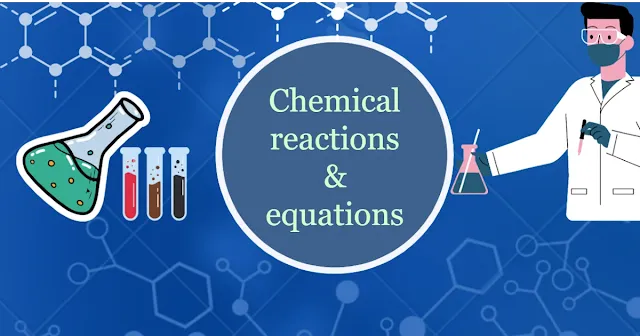 This image covers "Chemical Reactions & Equations" for CBSE Class 10.