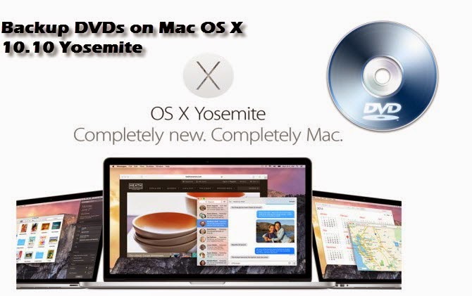 copy dvd on mac os x 10.10yosemite