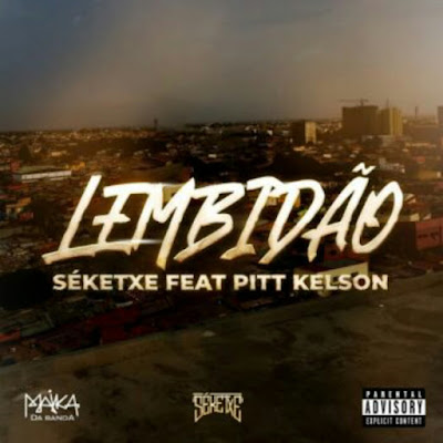 Seketxe - Lembidão (feat. Pitt Kelson) | Download Mp3