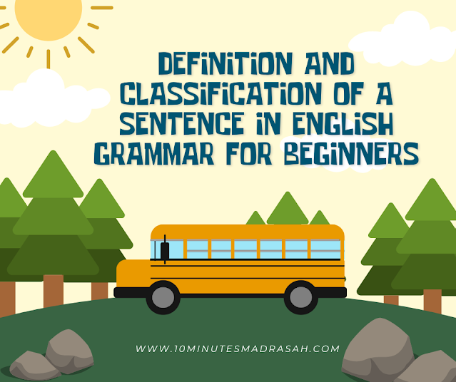 What is the definition and classification of sentence in English Grammar for beginners