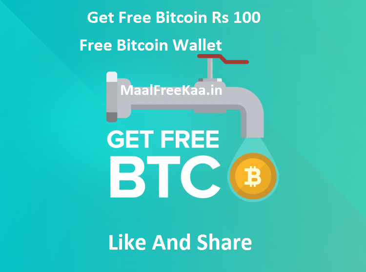 Get Free Bitcoin Worth Rs 100 Loot Tricks Freebie Giveaway - 