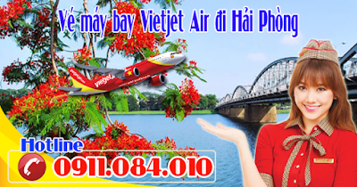 Đặt mua vé máy bay hãng Vietjet Air đi Hải Phòng