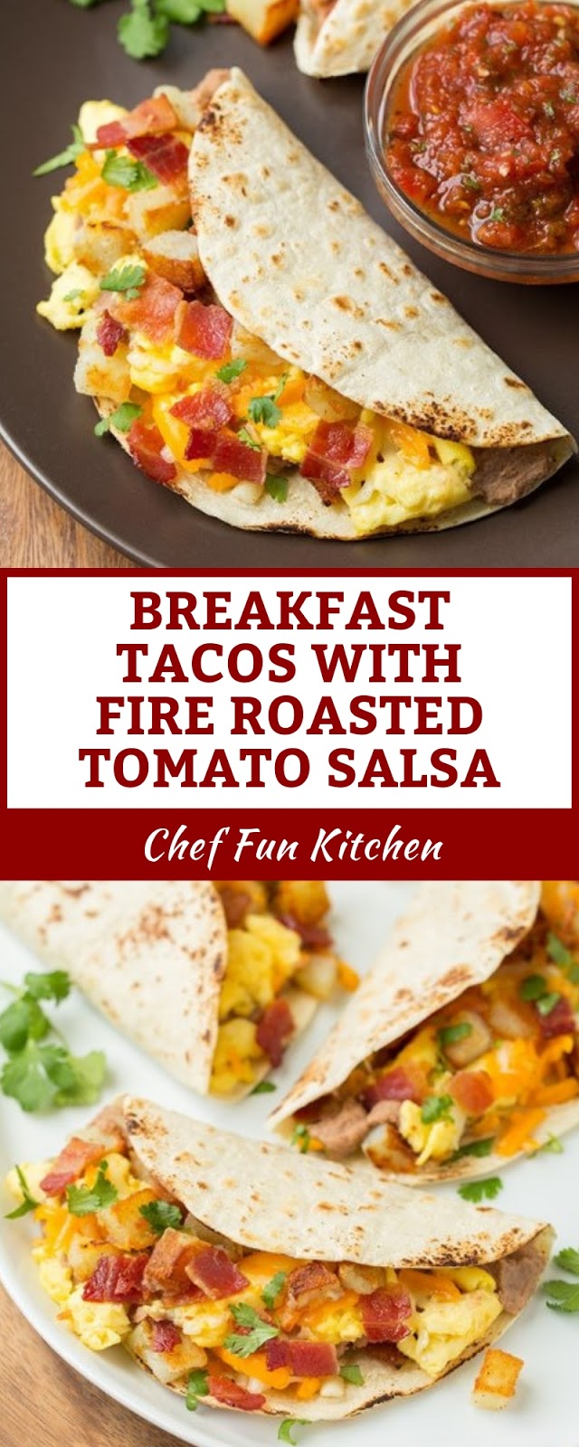 BREAKFAST TACOS WITH FIRE ROASTED TOMATO SALSA
