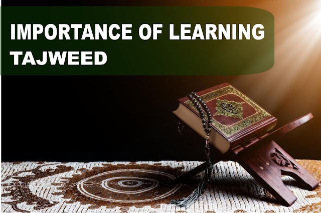 Learning Tajweed for Quran Recitation