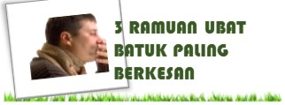 JagaKesihatan.com: 3 RAMUAN UBAT BATUK PALING BERKESAN