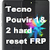 Tecno Pouvir hard reset. Pattern removal and frp bypass