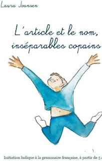 L'article et le nom, inséparables copains (Les aventuriers des mots T. 3) - Laura JOANSEN