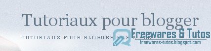 Le site du jour : Tutoriaux pour Blogger