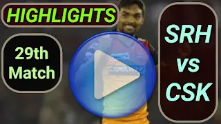SRH vs CSK 29th Match