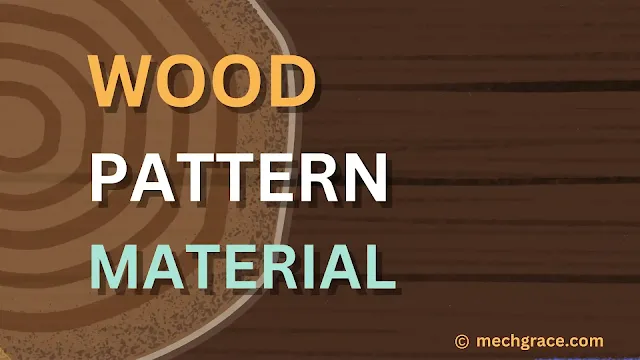 Wood pattern material in casting