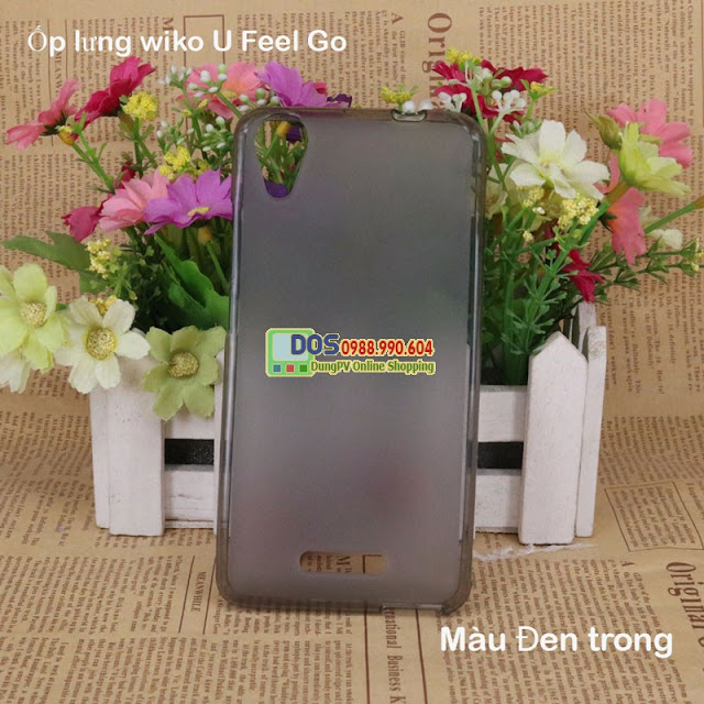 Ốp lưng Wiko U feel GO silicone dẻo, giá rẻ 40k 