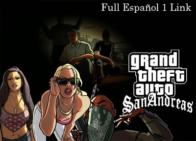 DESCARGAR GTA SAN ANDREAS PARA PC FULL EN ESPAÑOL 1 LINK 