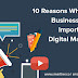 10 Reasons Why Small Businesses Give Importance to Digital Marketing